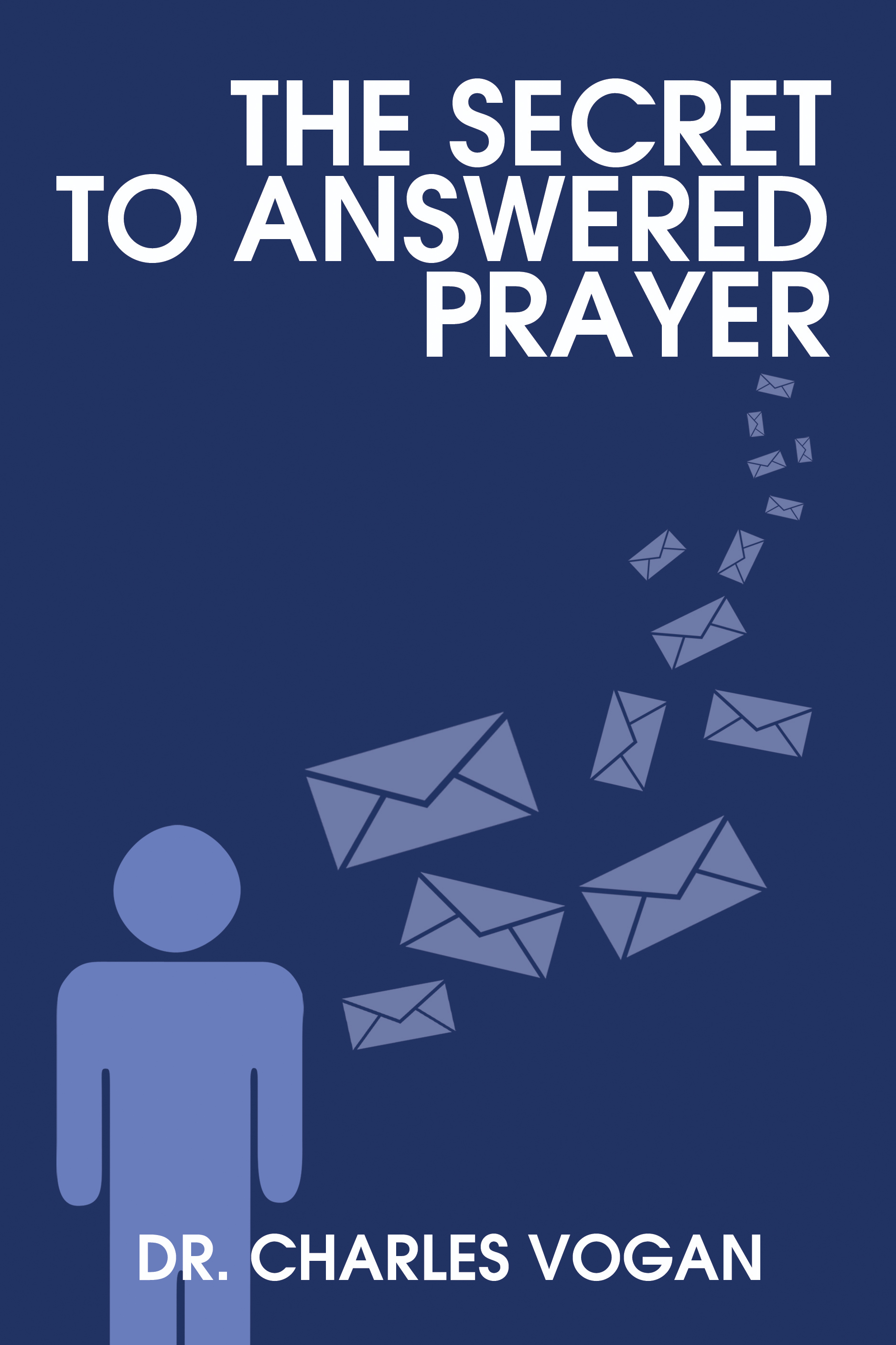 Secret to Answered Prayer